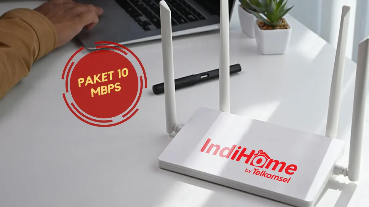 Harga Paket IndiHome 10Mbps Terbaru